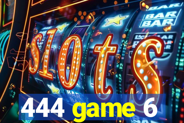 444 game 6